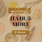 Herbal Guide for Hair & more E-book