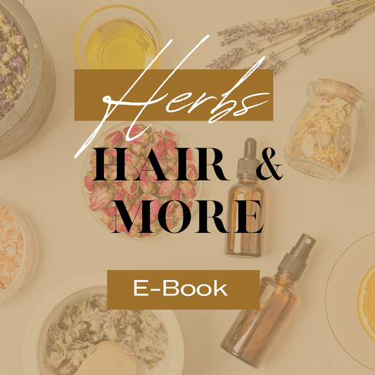 Herbal Guide for Hair & more E-book